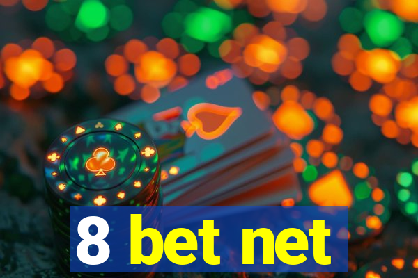 8 bet net